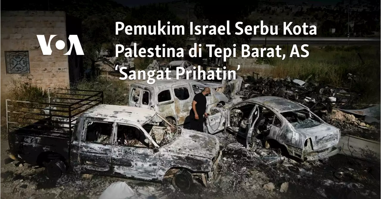 Pemukim Israel Serbu Kota Palestina di Tepi Barat, AS ‘Sangat Prihatin’