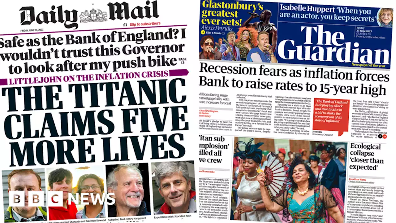 Newspaper headlines: 'Titanic claims five more' and 'recession fears'