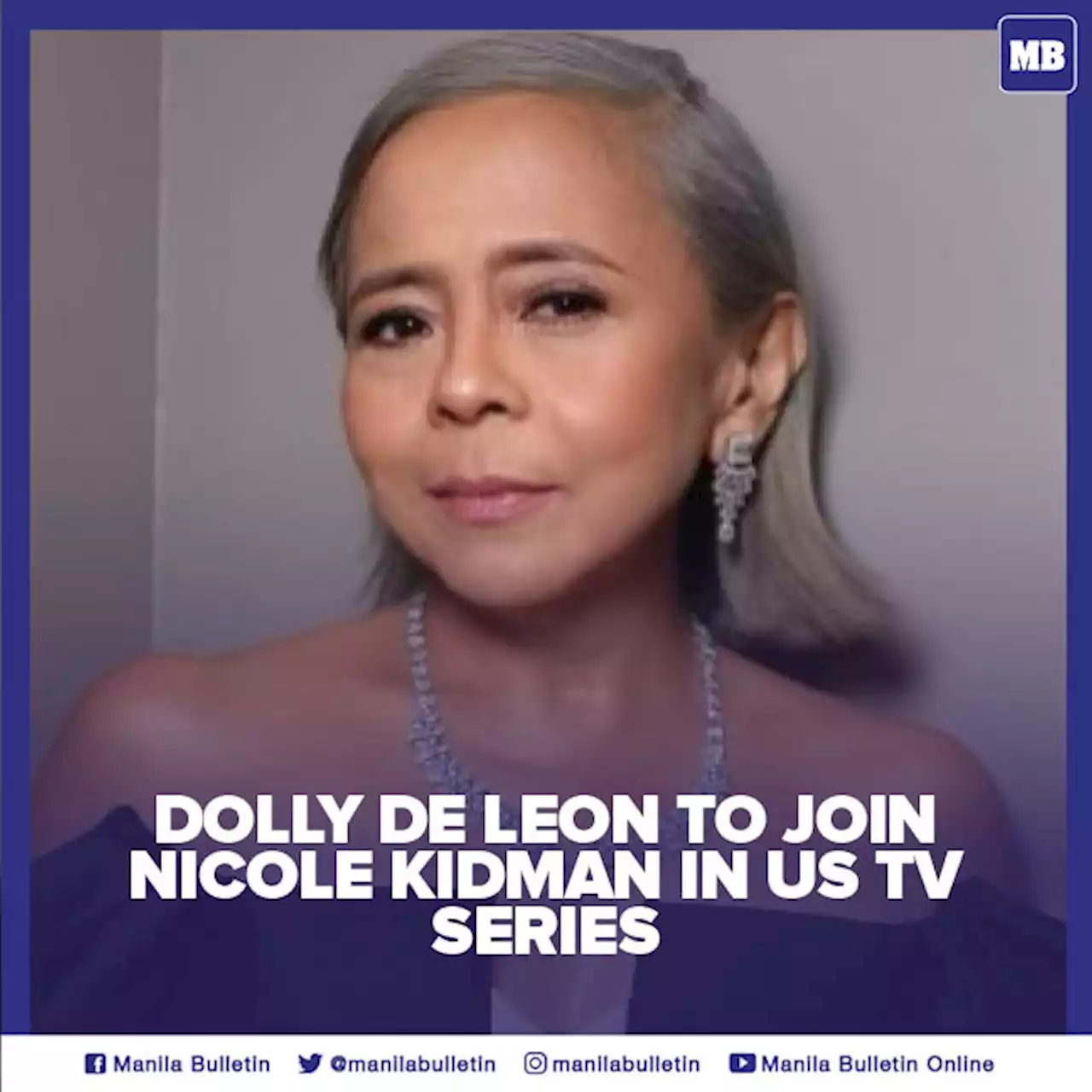 Dolly de Leon to join Nicole Kidman in US TV series