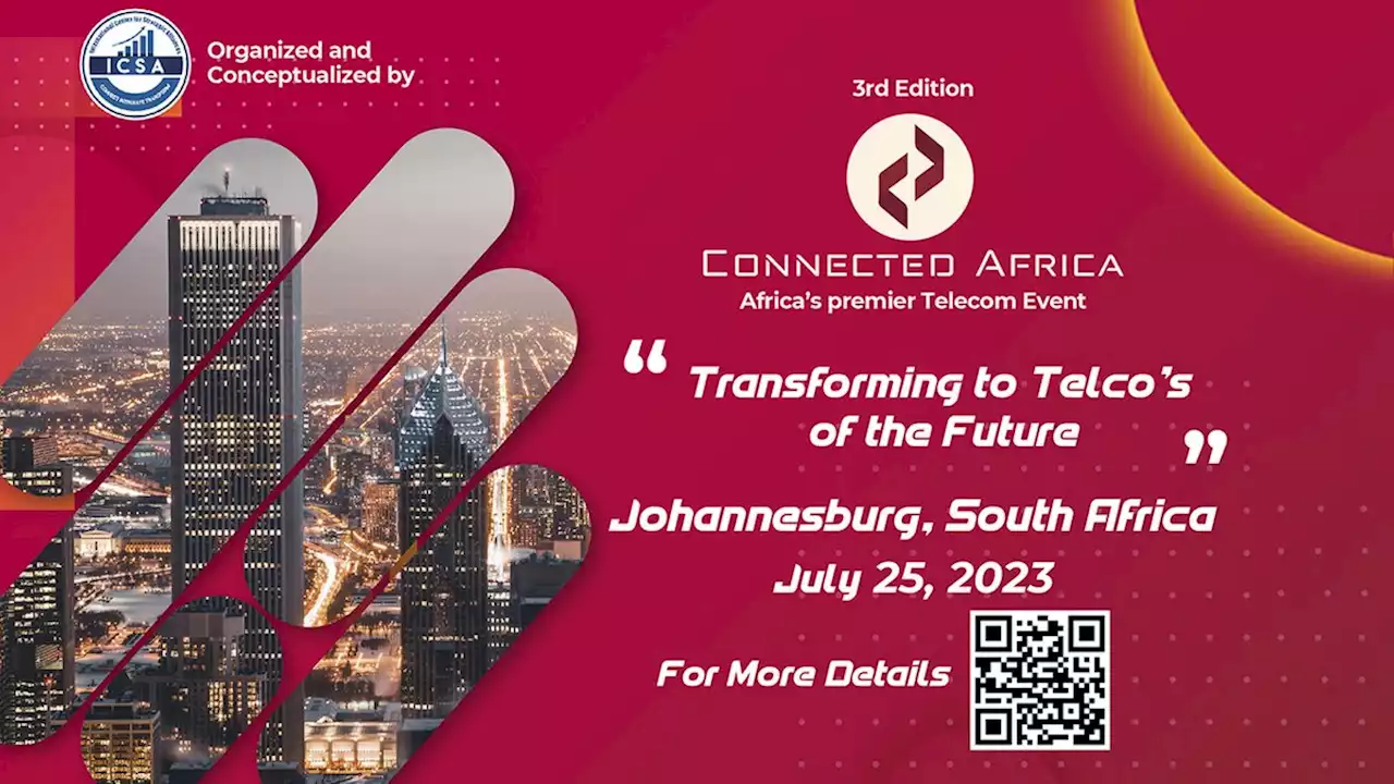 Connected Africa 2023 | July 25, 2023 | Johannesburg | Conference by ICSA - International Center for Strategic Alliances