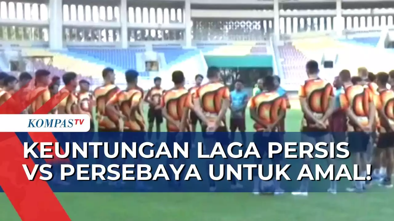 Keuntungan Gelaran Laga Persahabatan Persis Solo VS Persebaya Surabaya Digunakan Akan untuk Amal!