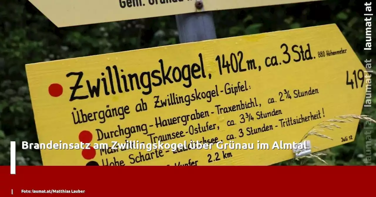 Brandeinsatz am Zwillingskogel über Grünau im Almtal | laumat|at