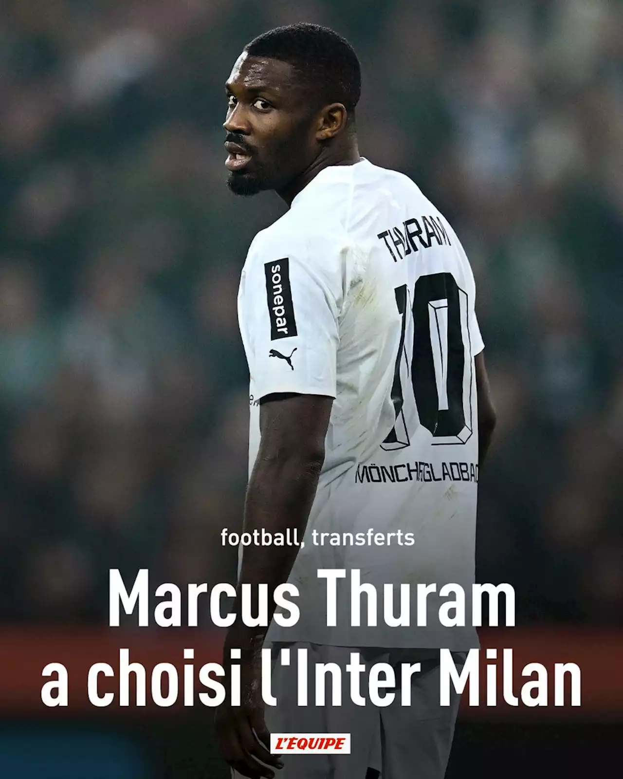 Transferts : Marcus Thuram a choisi l'Inter Milan