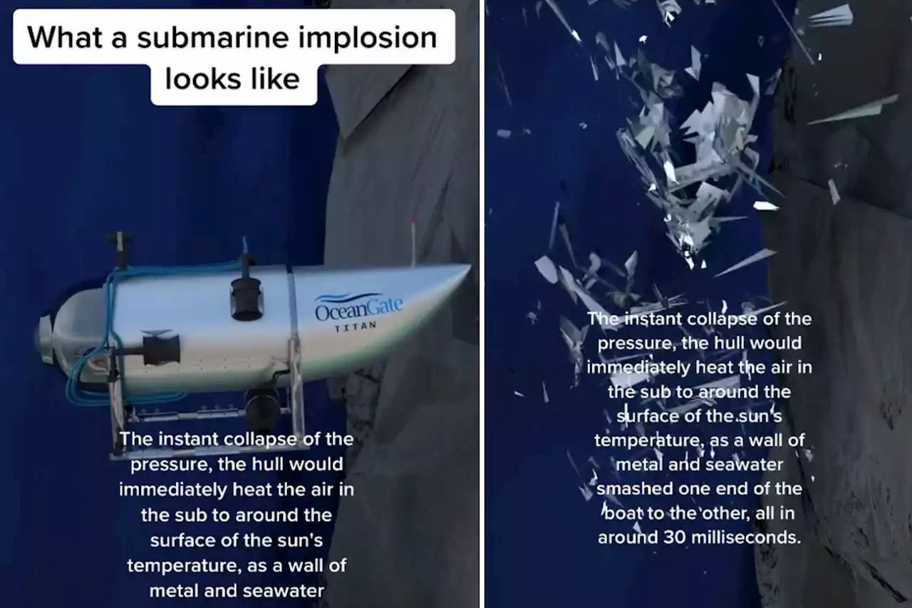 Terrifying TikTok videos depict what may have happened during Titanic sub’s ‘catastrophic implosion’