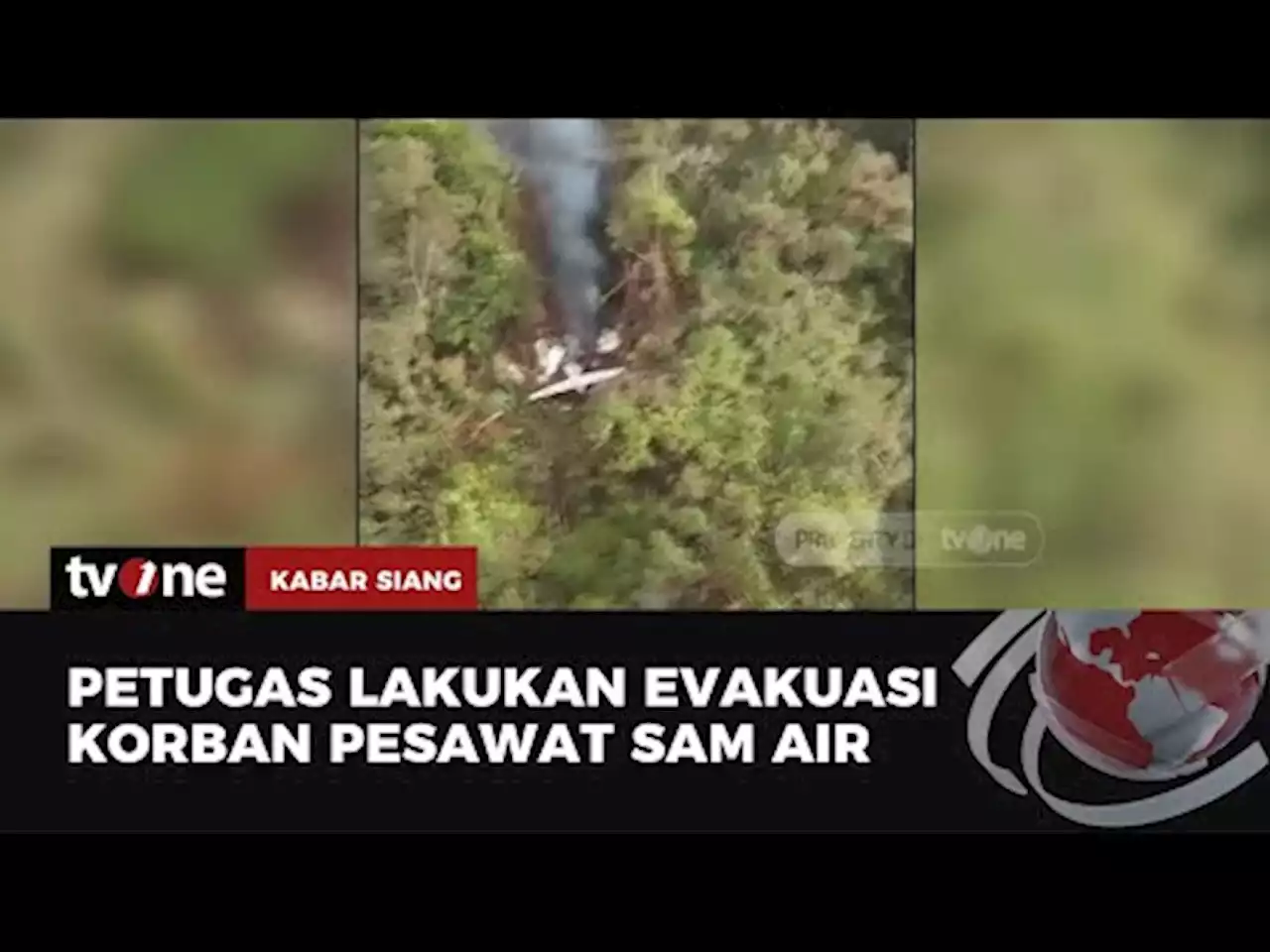 Tim SAR Gabungan Evakuasi Pesawat SAM Air PK-SMW Jatuh di Hutan - tvOne