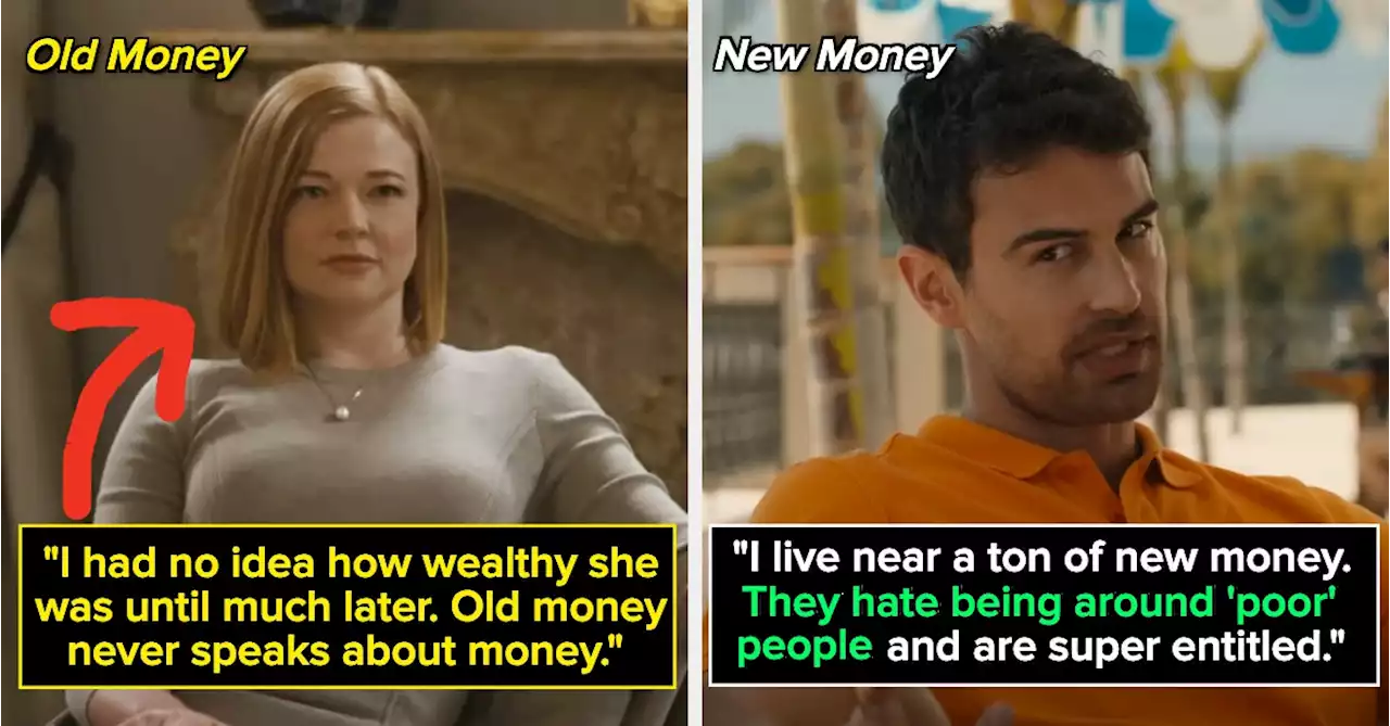 Non-Rich People Are Revealing Their Encounters With 'Old Money' Vs. 'New Money,' And It's Wild