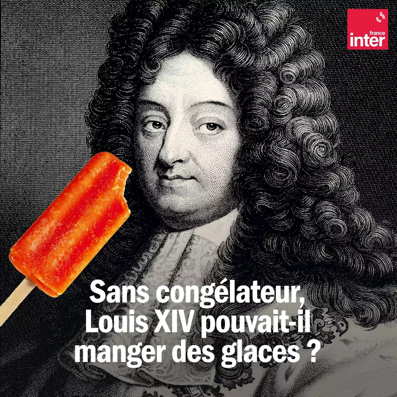 Sans congélateur, Louis XIV pouvait-il manger des glaces ?