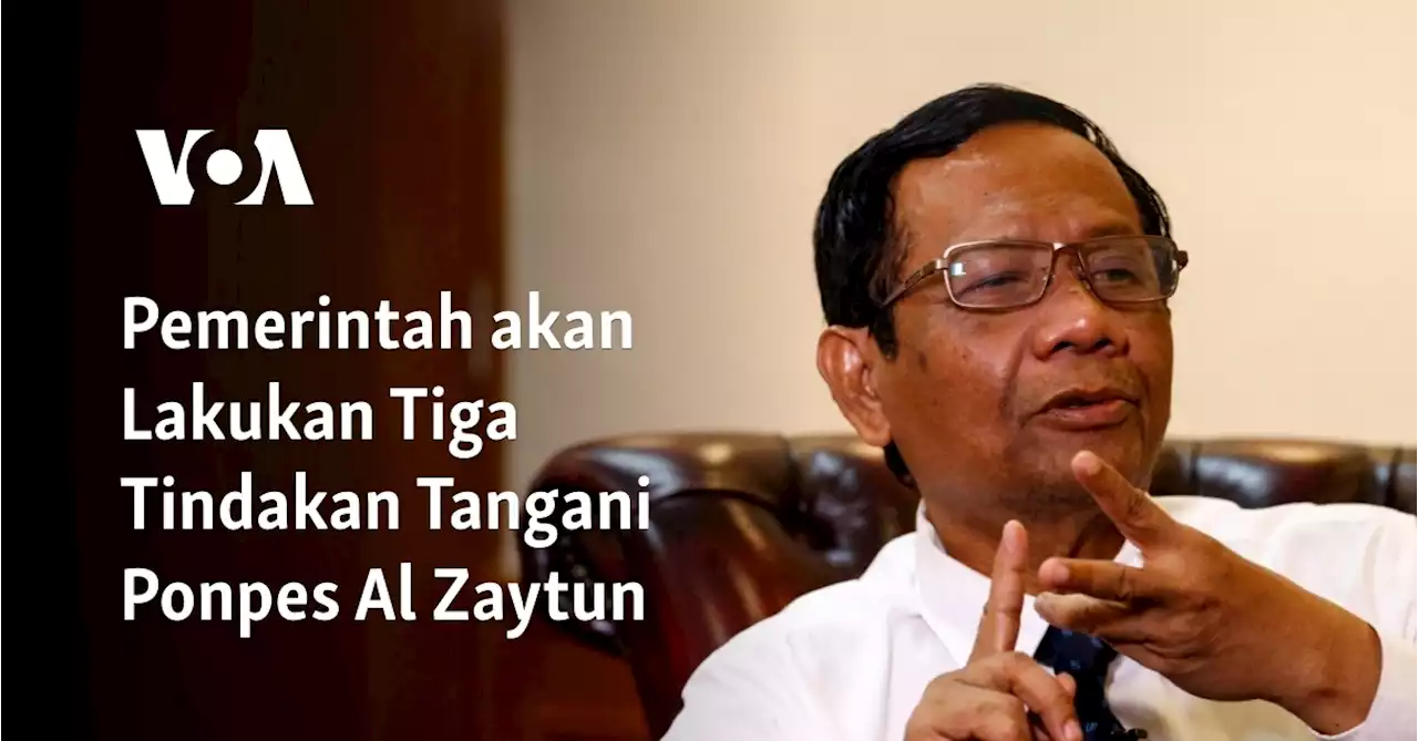 Pemerintah akan Lakukan Tiga Tindakan Tangani Ponpes Al Zaytun