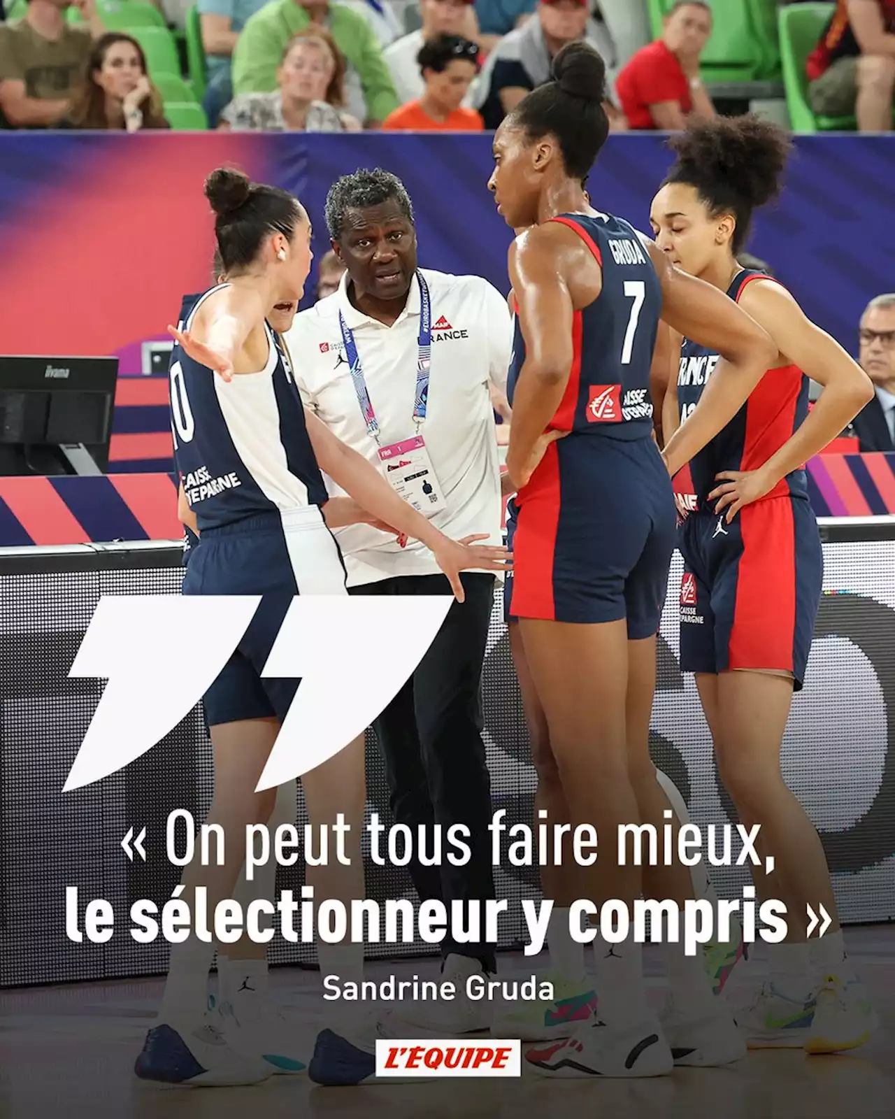 Sandrine Gruda (équipe de France) : « On peut tous faire mieux, le sélectionneur y compris »