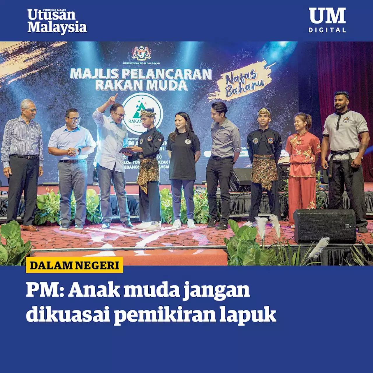 PM: Anak muda jangan dikuasai pemikiran lapuk