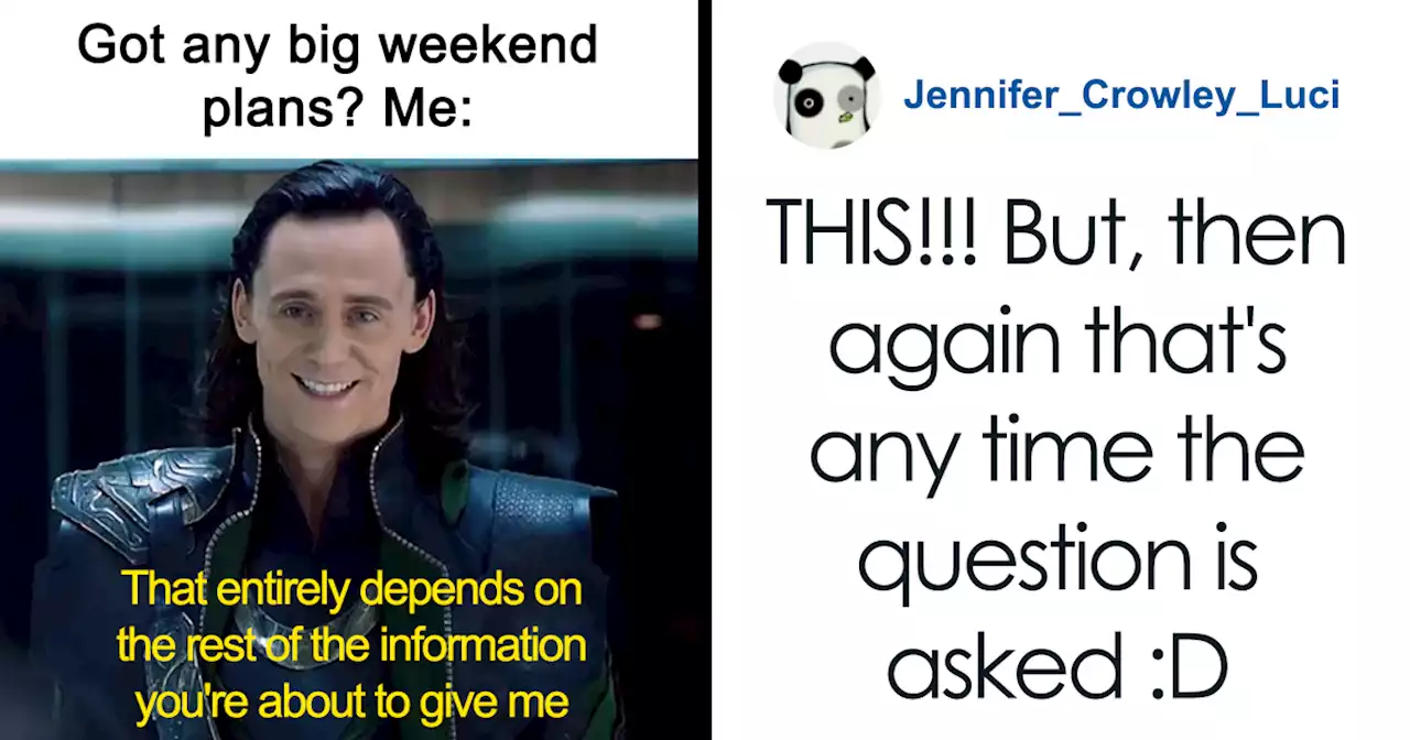 40 Of The Wittiest And Smartest Weekend Memes To Make Your Day