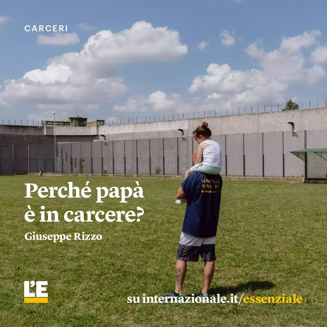 Perché papà è in carcere?