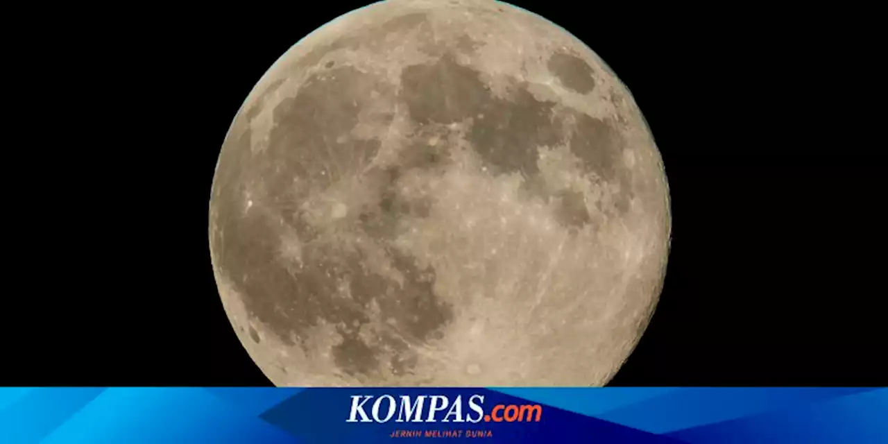 Awal Bulan Juli 2023 Ada Fenomena Supermoon, Simak Tanggalnya