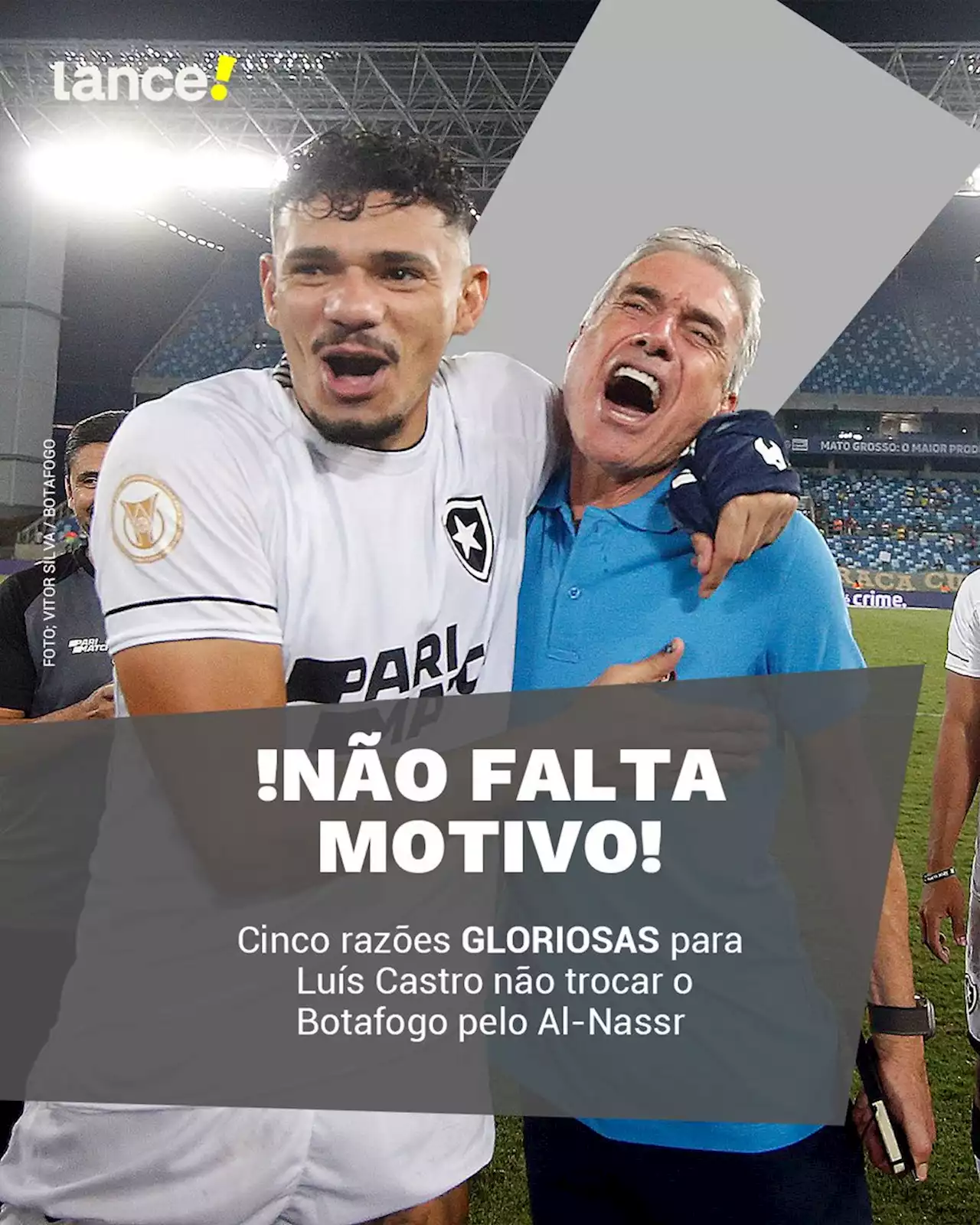 Veja cinco motivos GLORIOSOS para Luís Castro não trocar o Botafogo pelo Al-Nassr