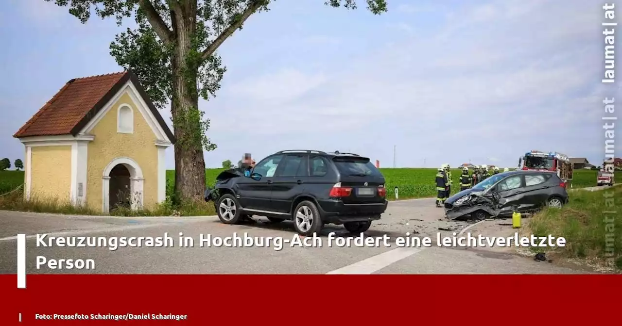 Kreuzungscrash in Hochburg-Ach fordert eine leichtverletzte Person | laumat|at