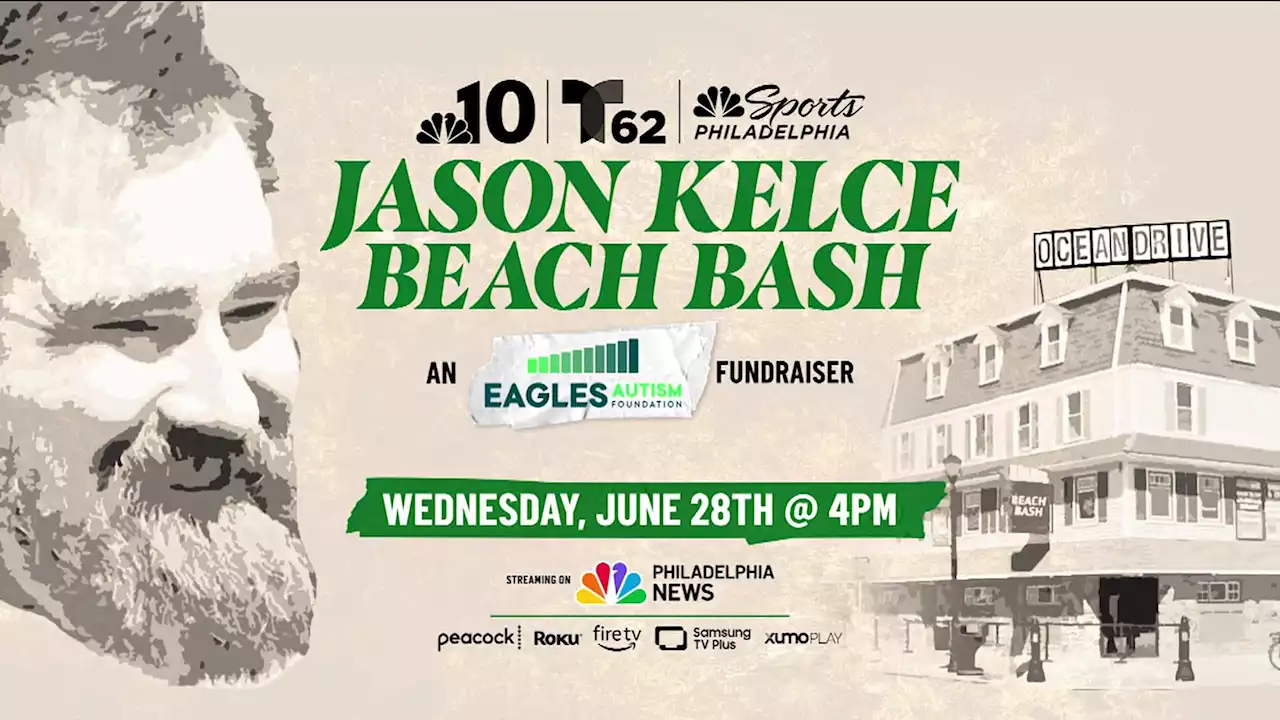 Watch live on Wednesday: The Jason Kelce Beach Bash for the Eagles Autism Foundation