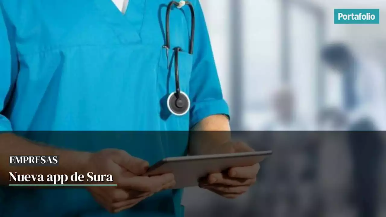 Relevant la app de Sura para mejorar su atención en salud