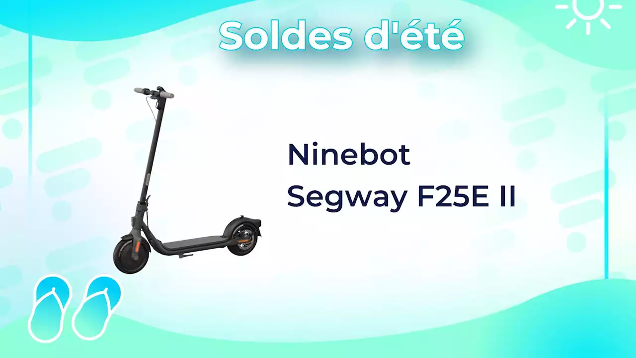 Cette trottinette électrique signée Ninebot coûte 160 € de moins durant les soldes d’été