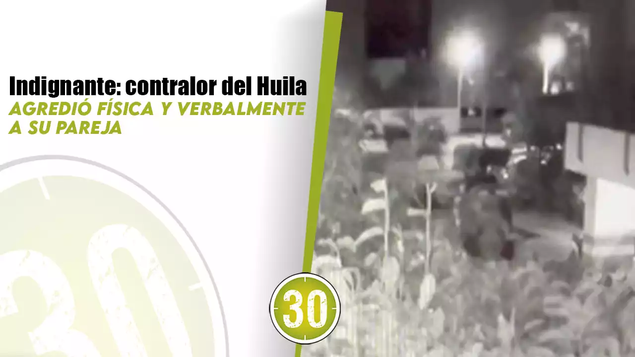 EN VIDEO quedó la golpiza que le habría dado el contralor del Huila a su pareja