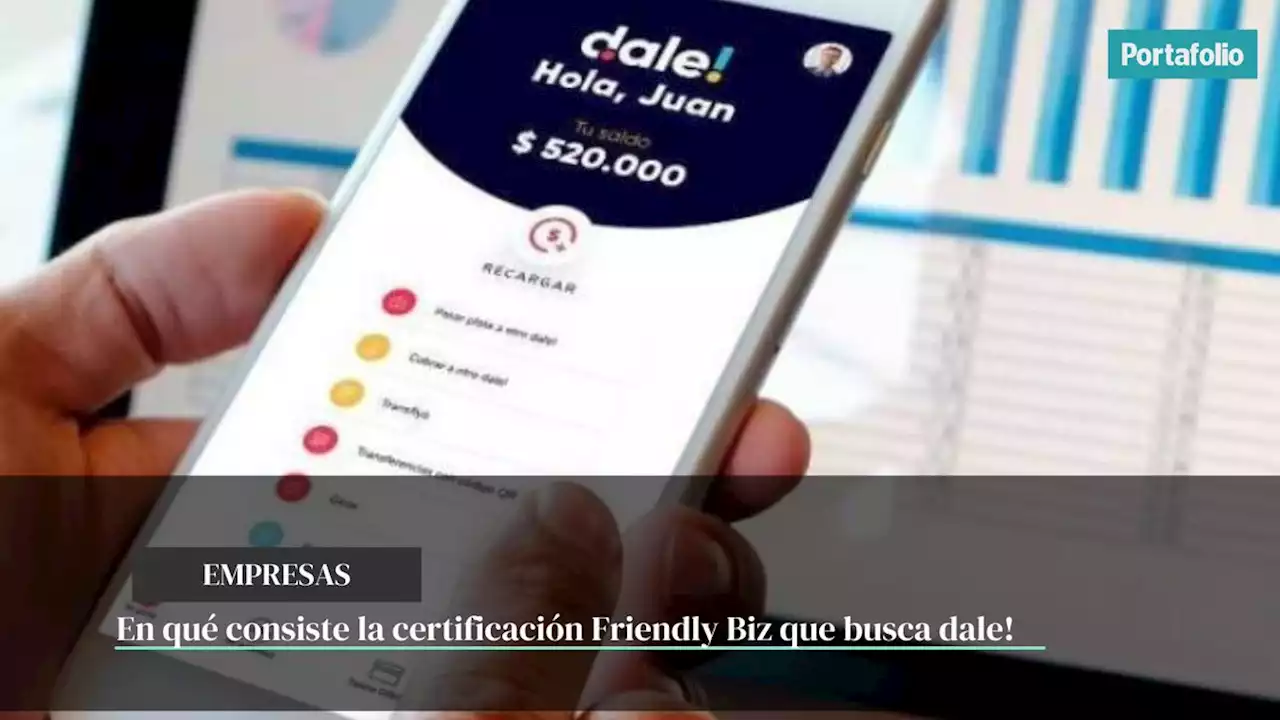 En qué consiste la certificación Friendly Biz que busca dale!