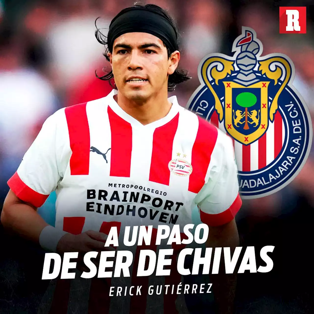 ¡Se soltó la bomba! - Negociaciones avanzadas para que Chivas fiche a Erick Gutiérrez directo desde Europa