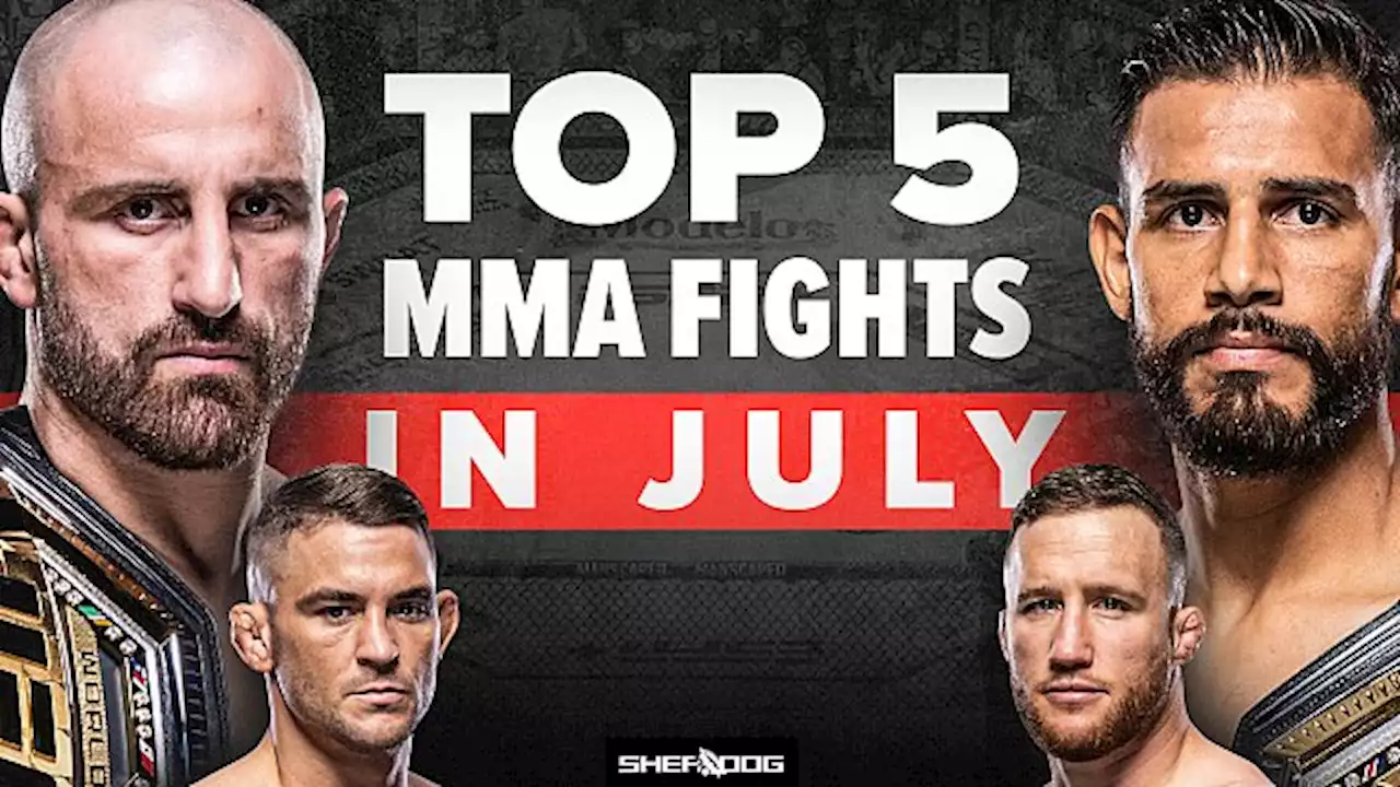 The Sheehan Show: Top 5 MMA Fights in July | UFC, PFL Europe, ONE on Prime Video, Bellator x Rizin