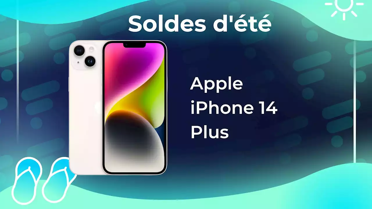 Super prix pour l'iPhone 14 Plus pendant les soldes d'été 2023