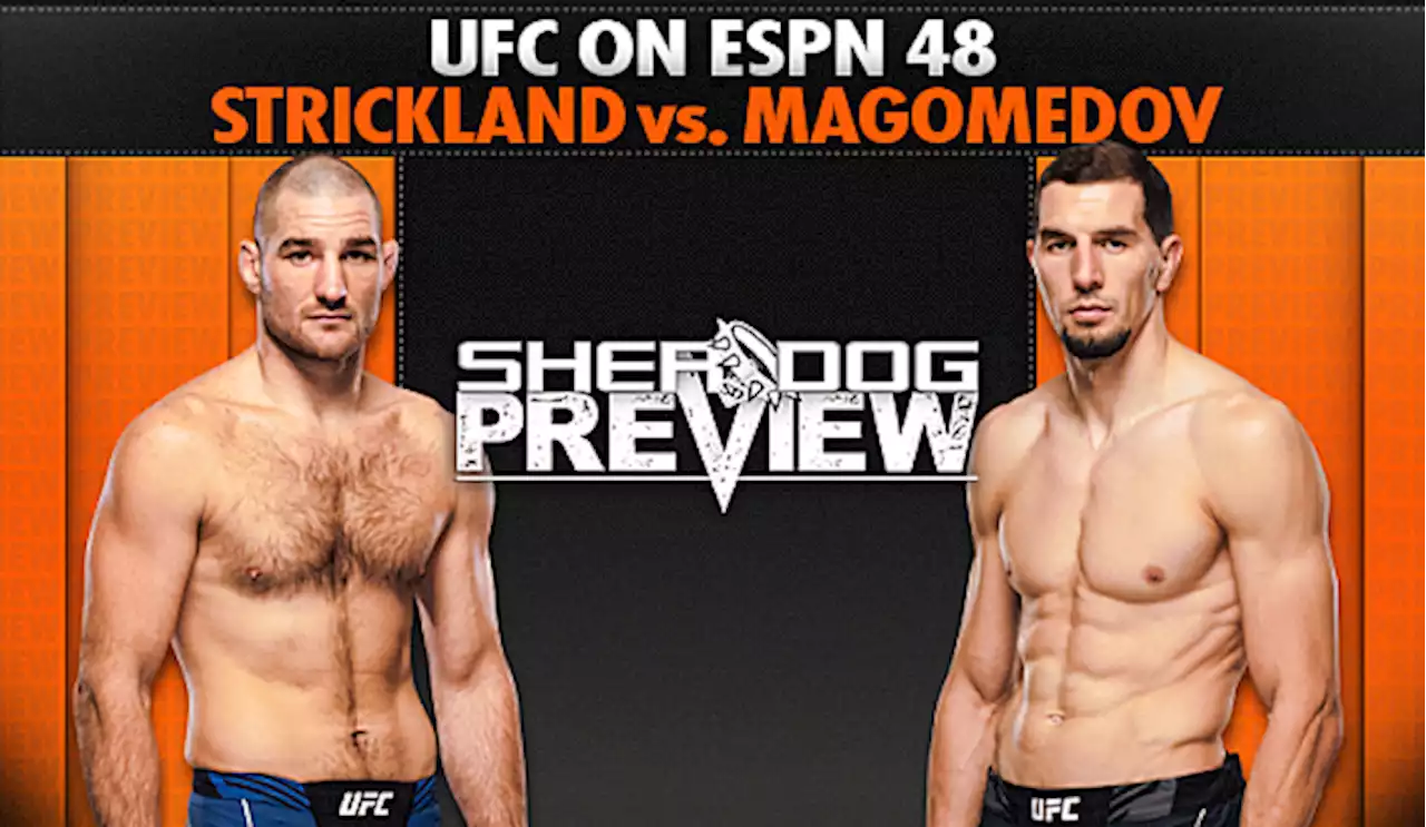 Preview: UFC on ESPN 48 ‘Strickland vs. Magomedov’ - Strickland vs. Magomedov