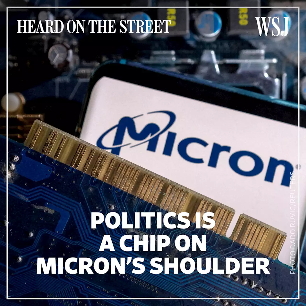 Micron’s Long Road Back Hits China Detour