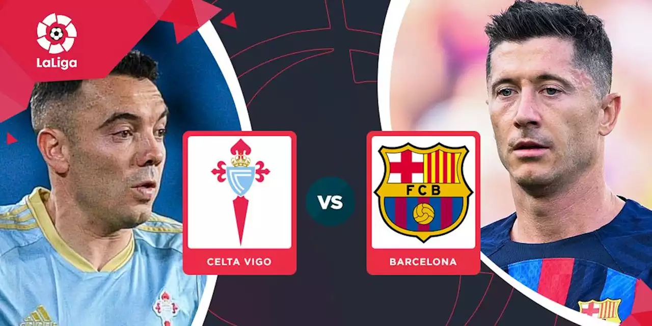 Prediksi Celta Vigo vs Barcelona 5 Juni 2023 - Bola.net