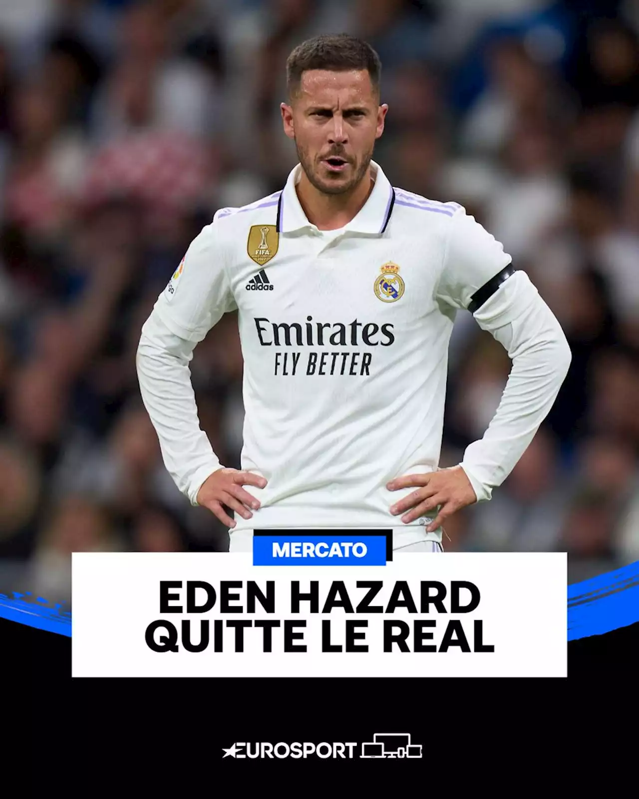 Liga - Eden Hazard va quitter le Real Madrid d'un commun accord le 30 juin prochain