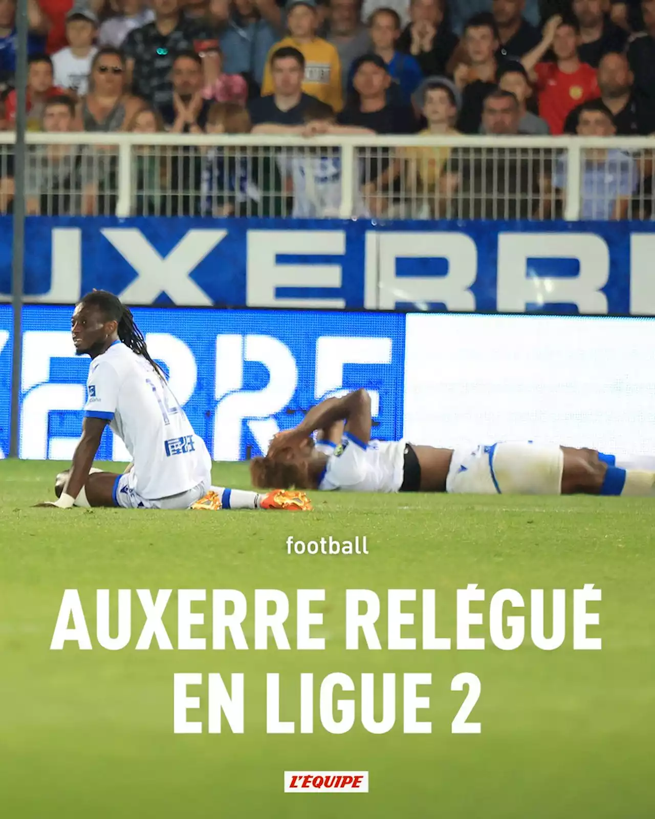 Le multiplex de la 38e journée : Rennes en Ligue Europa, Nantes maintenu, Auxerre en ligue 2.. la 38e journée de Ligue 1 en direct