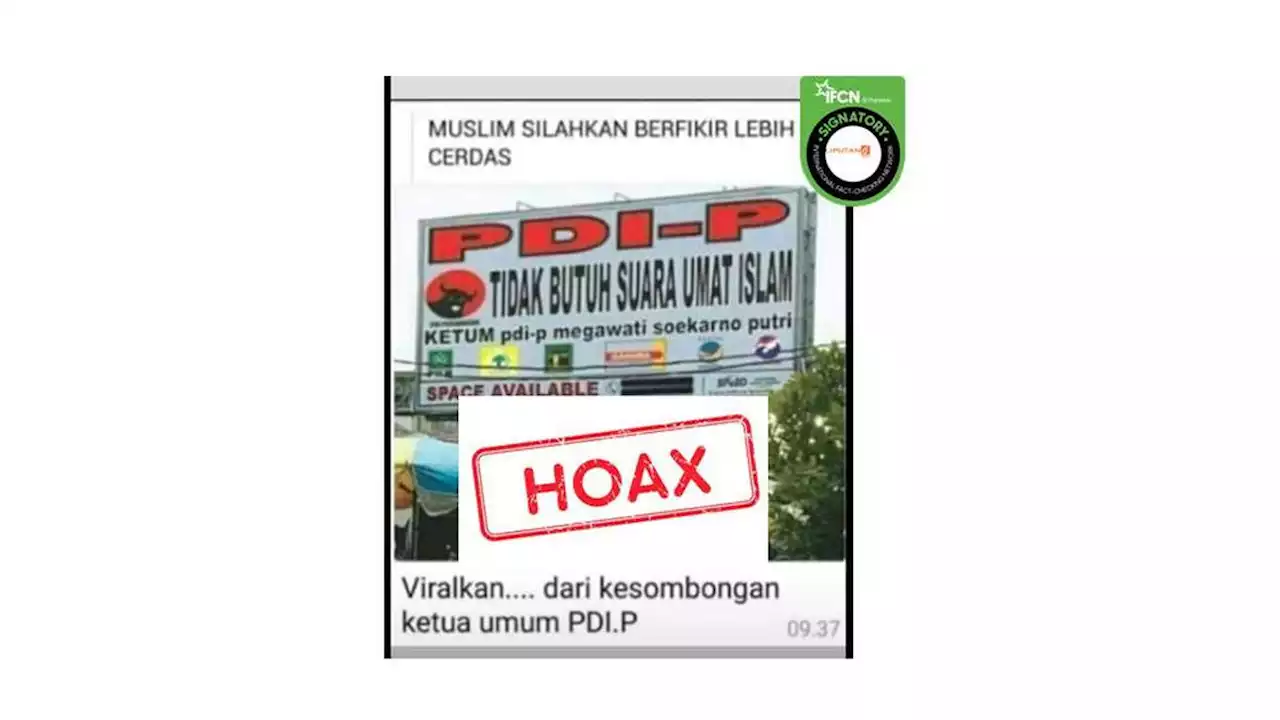 Cek Fakta: Hoaks Foto Baliho Bertuliskan PDIP Tidak Butuh Suara Umat Islam