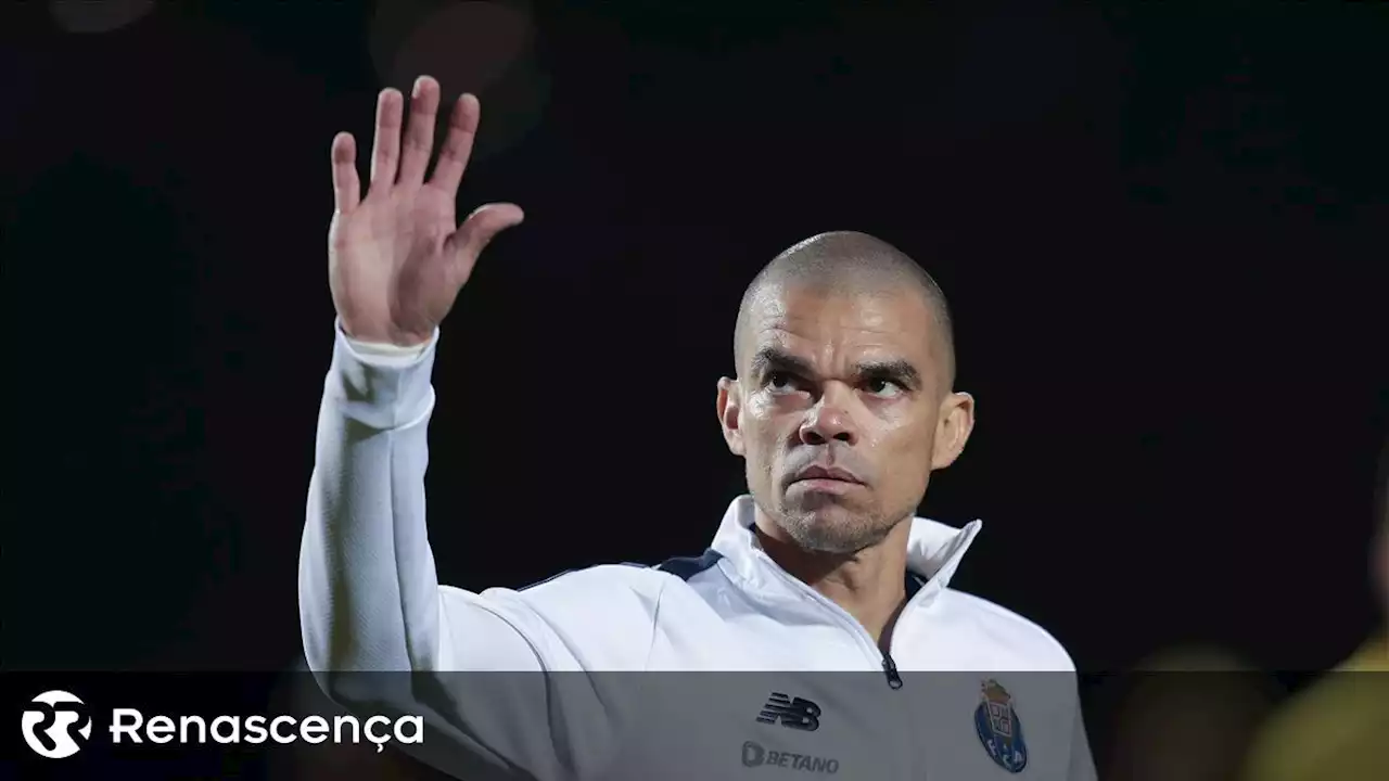 Pepe: 'Estamos unidos para conseguirmos conquistar a Taça' - Renascença