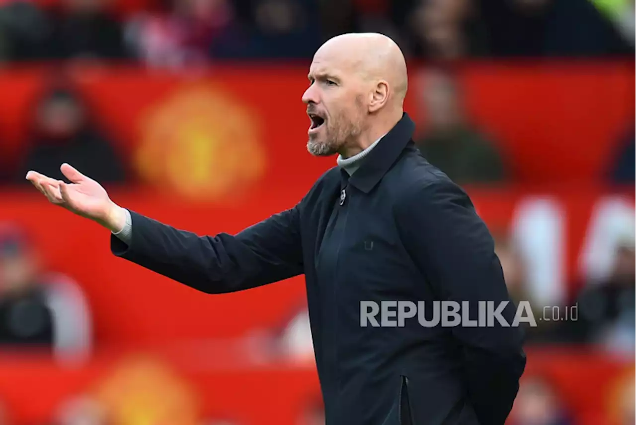 Ten Hag Tegaskan Pemain MU Harus Terima Jika tak Jadi Starter Lawan Man City |Republika Online