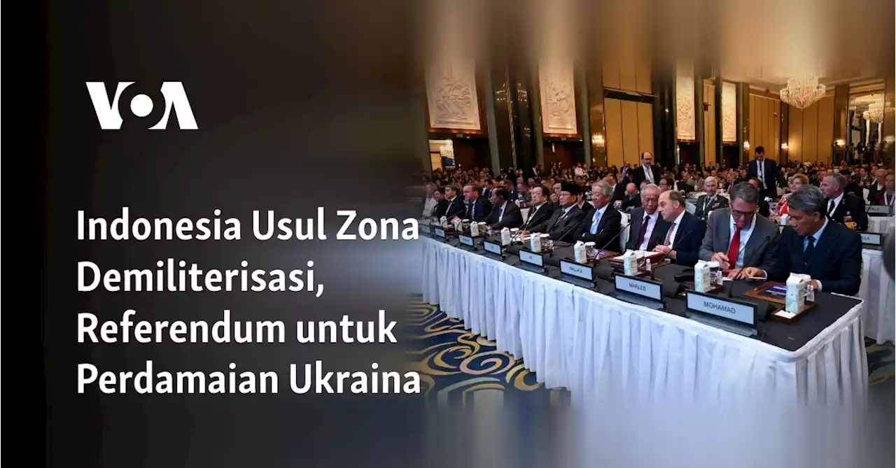 Indonesia Usul Zona Demiliterisasi, Referendum untuk Perdamaian Ukraina