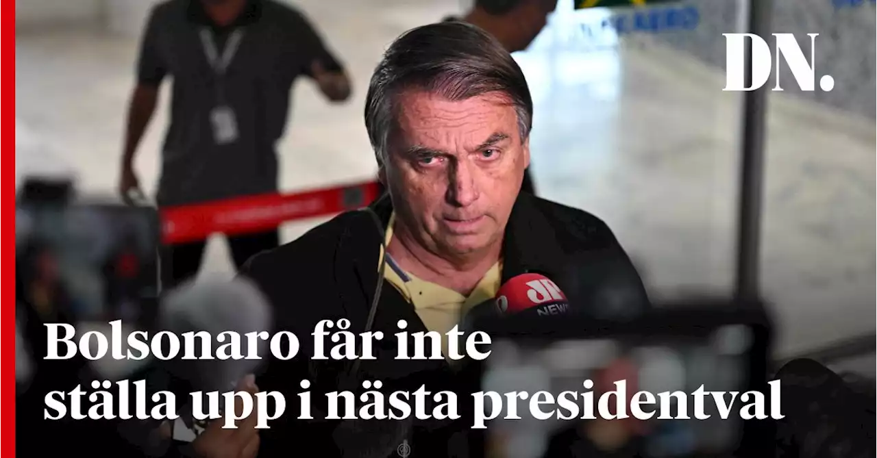 Bolsonaro får inte ställa upp i nästa presidentval