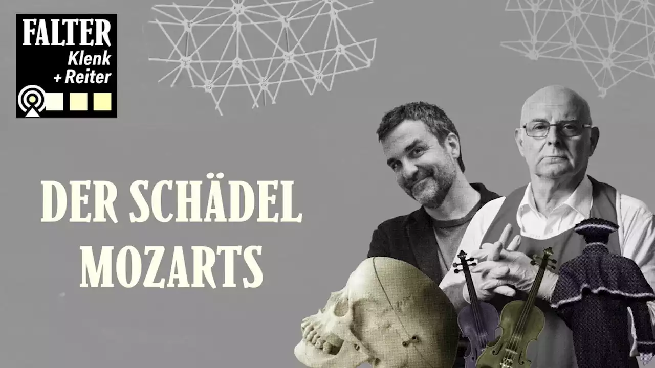 Der Schädel Mozarts - S02E13 - Klenk+Reiter - Der FALTER-Podcast aus der Gerichtsmedizin - FALTER.at