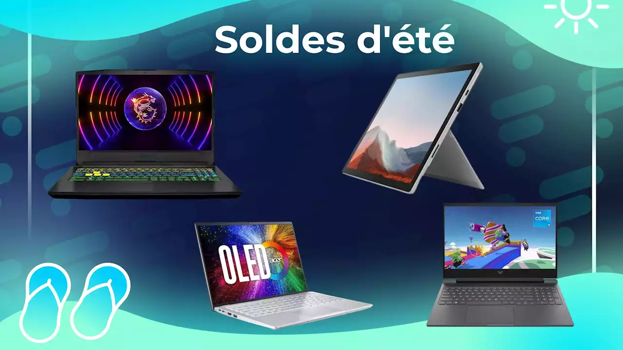 PC portables : le TOP des meilleures offres des soldes d'été pour jouer ou télétravailler