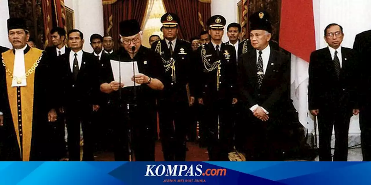 Kesaksian Habibie tentang Detik-detik Soeharto Akhiri 32 Tahun Kekuasaan...