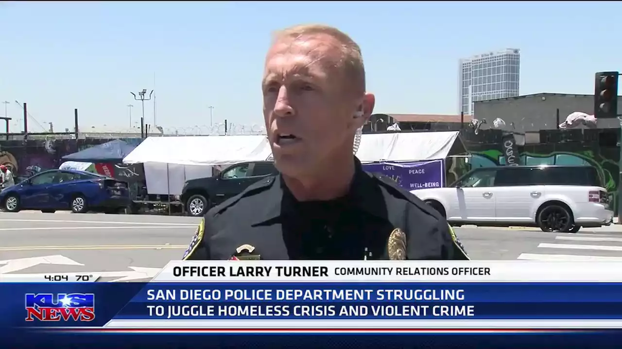 San Diego Police Department struggling to juggle homeless crisis and violent crime -