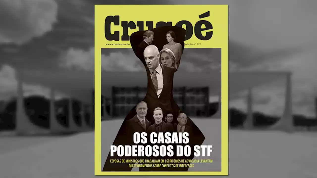 Crusoé: “Os casais poderosos do STF”