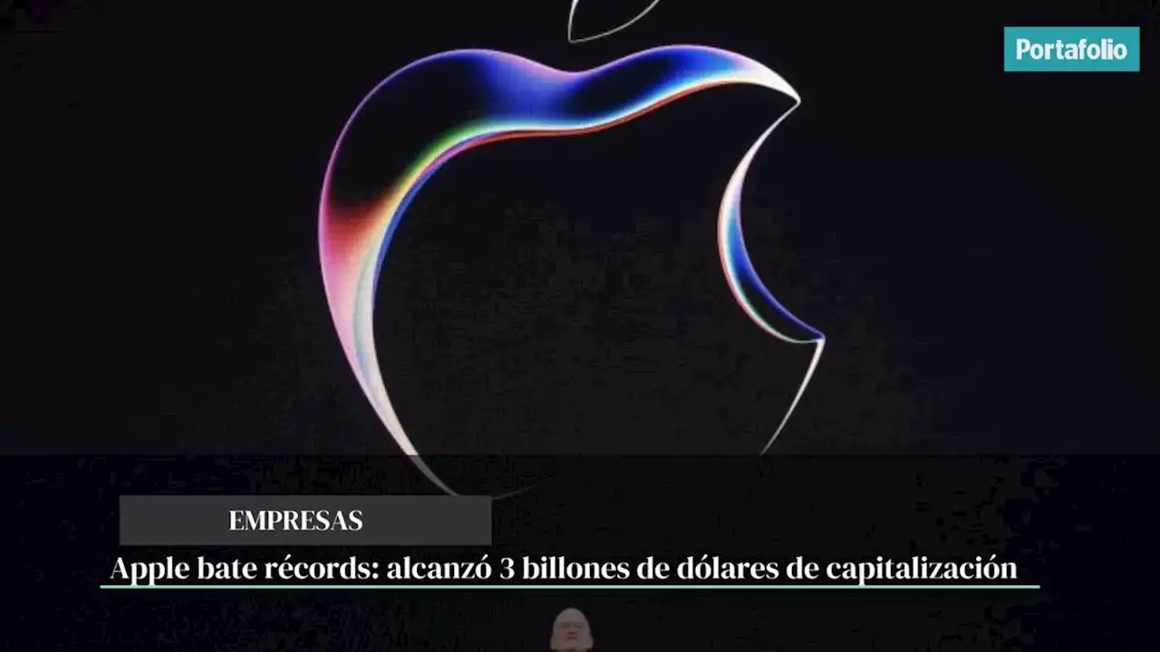 Apple bate récords: alcanzó 3 billones de dólares de capitalización