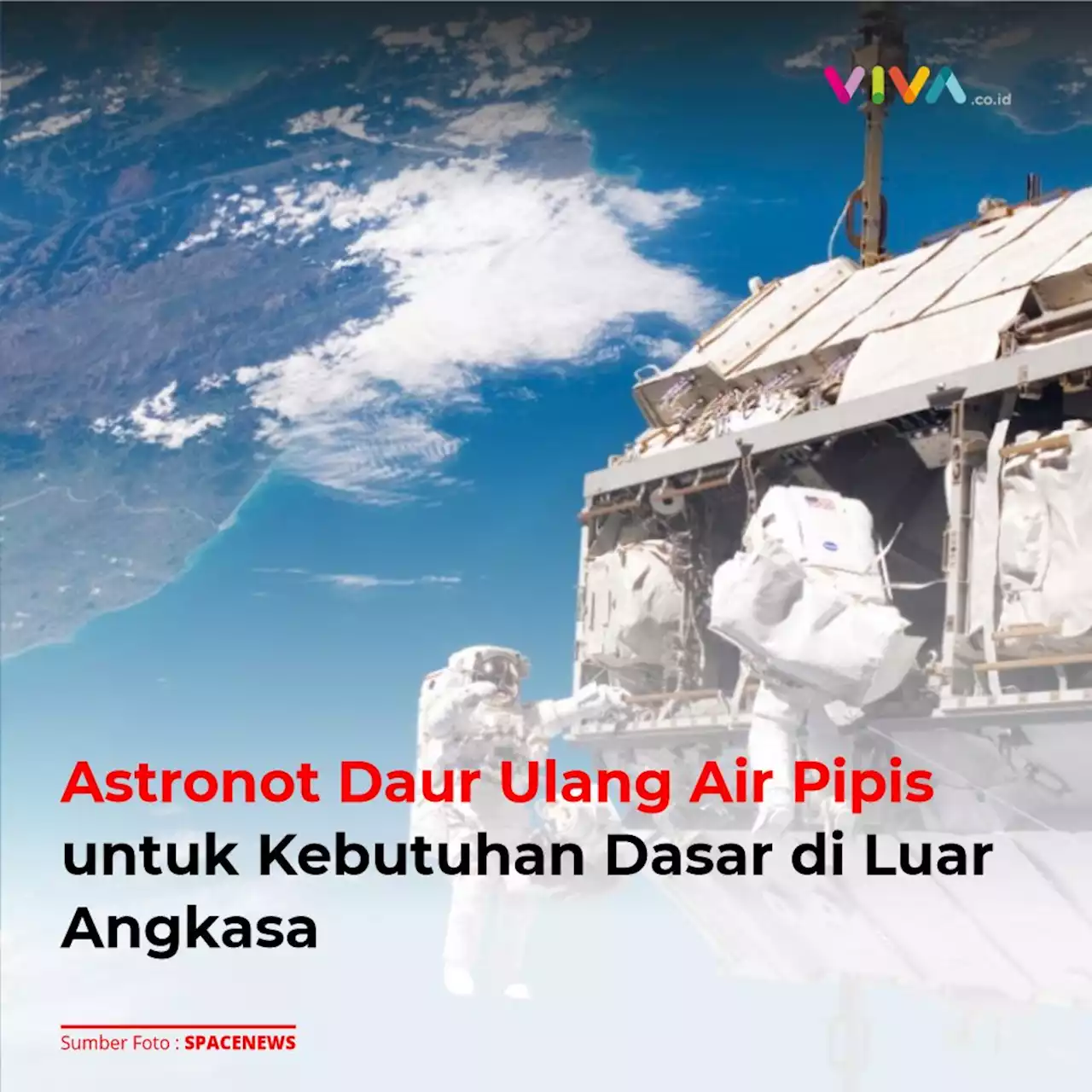 Astronot Daur Ulang Air Pipis untuk Kebutuhan Dasar di Luar Angkasa