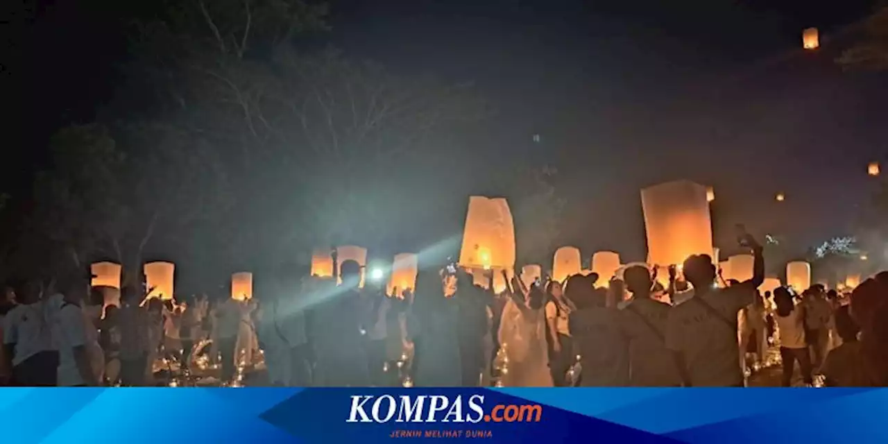 Saat Ribuan Lampion Waisak Diterbangkan di Langit Borobudur...