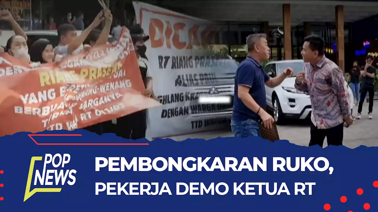 42 Ruko di Pluit Dibongkar, Karyawan dan Pemilik Usaha Demo Ketua RT | POP NEWS