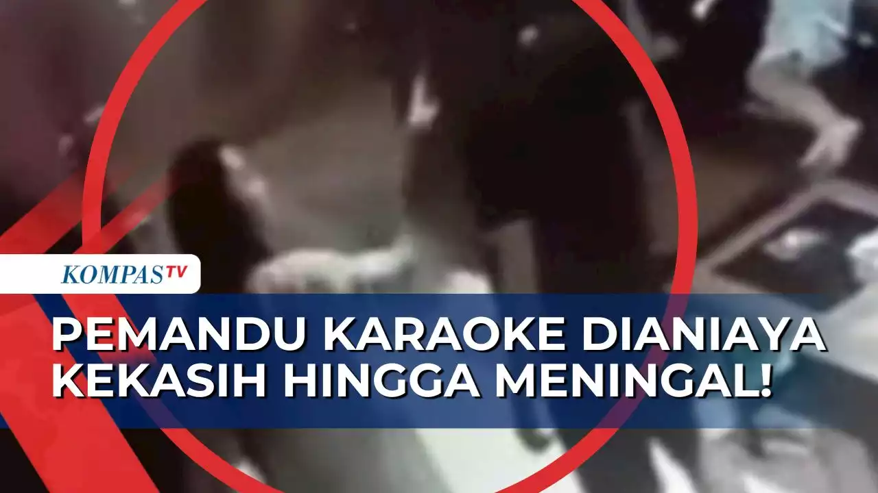 Menduga Akan Dilamar, Pemandu Karaoke Malah Dianiaya Kekasih hingga Meninggal!