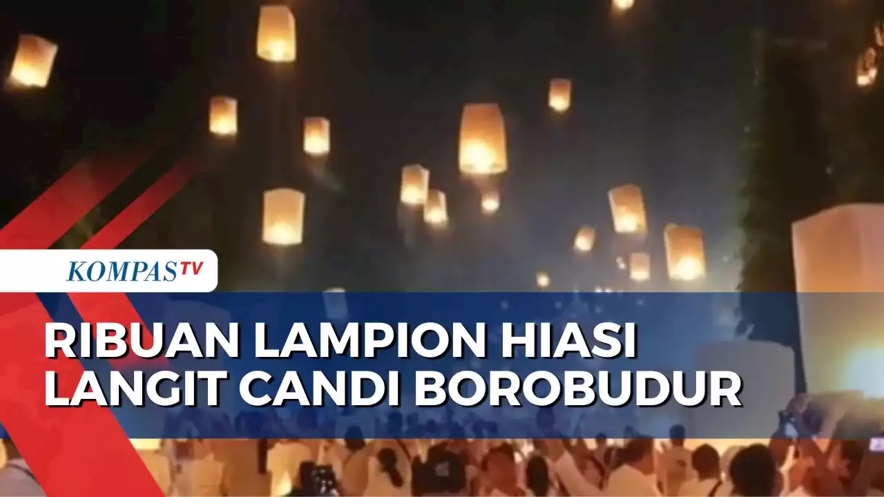 Perayaan Tri Suci Waisak 2567, Ribuan Lampion Hiasi di Langit Candi Borobudur