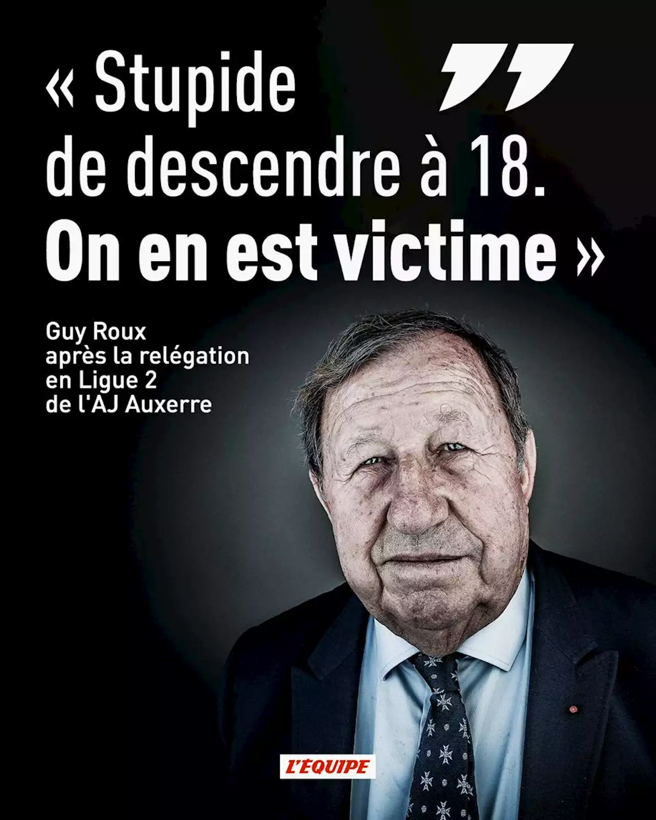 Guy Roux après la relégation en Ligue 2 de l'AJ Auxerre : « Stupide de descendre à 18 »