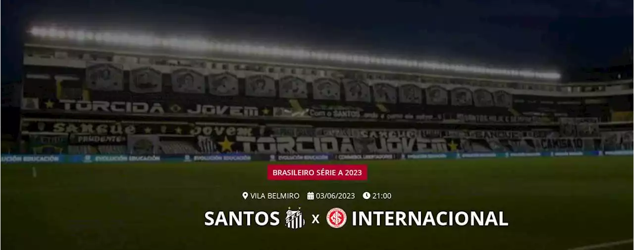 Ao vivo - Santos x Internacional - Brasileiro Série A 2023 - Acompanhe todos os lances